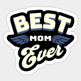 Best Mom Ever Sticker